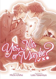 [9781645058663] YES NO OR MAYBE LIGHT NOVEL
