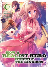[9781645057499] HOW REALIST HERO REBUILT KINGDOM 8 LIGHT NOVEL