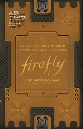 [9781684156023] FIREFLY UNIFICATION WAR DLX ED