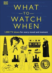 [9780744025132] WHAT TO WATCH WHEN 1000 TV SHOWS