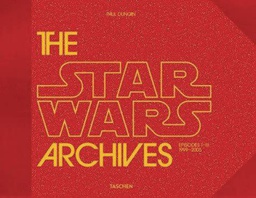 [9783836563444] STAR WARS ARCHIVES EPISODES I - III 1999 2005