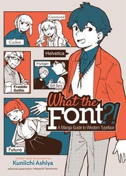 [9781645056393] WHAT THE FONT MANGA GUIDE TO WESTERN TYPEFACE