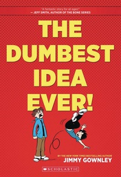 [9780545453479] DUMBEST IDEA EVER NEW PTG