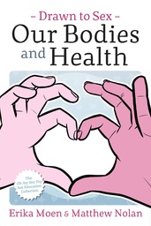 [9781620107911] DRAWN TO SEX 2 OUR BODIES AND HEALTH