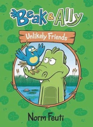 [9780063021570] BEAK & ALLY 1 UNLIKELY FRIENDS
