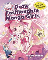 [9781940552545] DRAW FASHIONABLE MANGA GIRLS