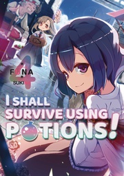 [9781718371934] I SHALL SURVIVE USING POTIONS LIGHT NOVEL 4