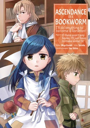 [9781718372535] ASCENDANCE OF A BOOKWORM PART 1 IF THERE AREN'T ANY BOOKS I'LL JUST HAVE TO MAKE SOME 4