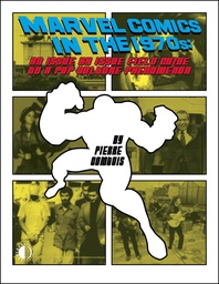 [9781605491035] MARVEL COMICS IN THE 1970S EXPANDED ED