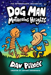 [9781338680454] Dog Man 10 MOTHERING HEIGHTS