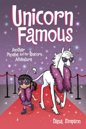 [9781524864767] PHOEBE & HER UNICORN 13 UNICORN FAMOUS
