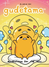 [9781620108918] GUDETAMA MINDFULNESS FOR LAZY