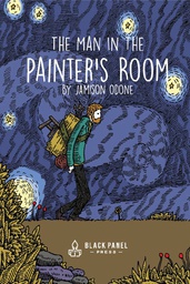 [9781999470432] MAN IN THE PAINTERS ROOM