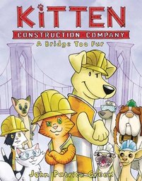 [9781250801913] KITTEN CONSTRUCTION COMPANY POB 2 BRIDGE TOO FUR