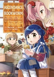 [9781718372542] ASCENDANCE OF A BOOKWORM PART 1 IF THERE AREN'T ANY BOOKS I'LL JUST HAVE TO MAKE SOME 5