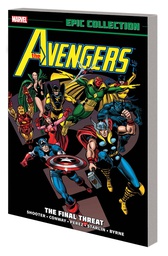 [9781302929596] AVENGERS EPIC COLLECTION FINAL THREAT NEW PTG