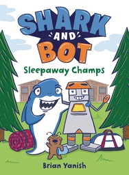 [9780593173381] SHARK AND BOT YR 2 SLEEPAWAY CHAMPS