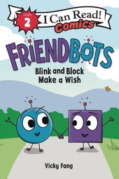 [9780063049444] I CAN READ COMICS LEVEL 2 1 FRIENDBOTS BLINK & BLANK