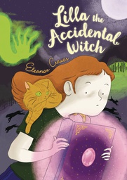 [9780316538824] LILLA THE ACCIDENTAL WITCH