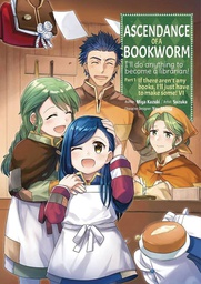 [9781718372559] ASCENDANCE OF A BOOKWORM PART 1 IF THERE AREN'T ANY BOOKS I'LL JUST HAVE TO MAKE SOME 6