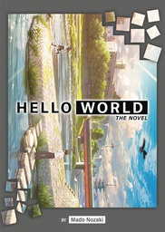 [9781648275586] HELLO WORLD LIGHT NOVEL