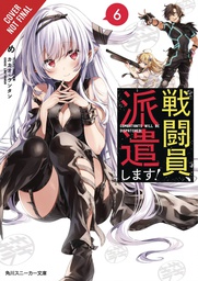 [9781975325169] COMBATANTS WILL BE DISPATCHED LIGHT NOVEL 6
