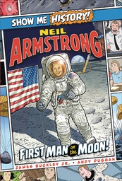 [9781645174349] SHOW ME HISTORY 17 NEIL ARMSTRONG FIRST MAN ON MOON