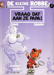 [9789031419500] Kleine Robbe 7 Vraag dat aan je papa !