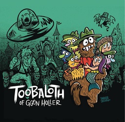 [9781940878201] TOOBALOTH OF GOON HOLLER