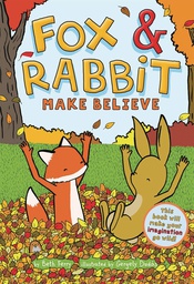 [9781419749728] FOX & RABBIT YR 2 MAKE BELIEVE