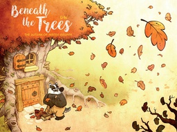 [9781951719258] BENEATH TREES AUTUMN OF MISTER GRUMPH