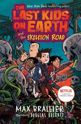 [9781984835345] LAST KIDS ON EARTH NOVEL 6 SKELETON ROAD