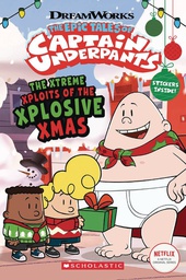 [9781338753790] CAPT UNDERPANTS COMIC READER 2 XTREME XPLOITS OF XPLOSIVE XMAS