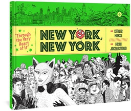 [9781683965008] THROUGH THE HEART OF IT NEW YORK NEW YORK