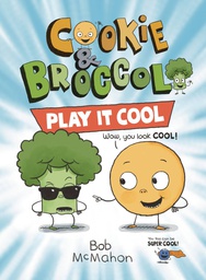[9780593109090] COOKIE & BROCCOLI 2 PLAY IT COOL