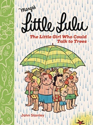 [9781770463899] LITTLE LULU LITTLE GIRL WHO COULD TALK TO TREES