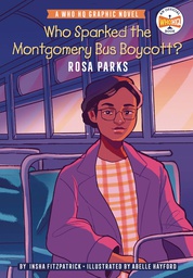 [9780593224465] WHO SPARKED MONTGOMERY BUS BOYCOTT ROSA PARKS 1