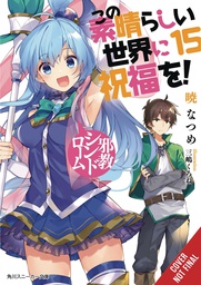 [9781975332440] KONOSUBA GOD BLESSING ON THIS WONDERFUL WORLD LIGHT NOVEL 15