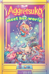 [9781620109793] AGGRESTUKO MEET HER WORLD