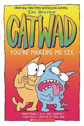[9781338770230] CATWAD 6 YOURE MAKING ME SIX