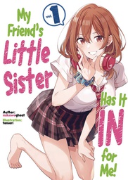 [9781718326804] MY FRIENDS LITTLE SISTER HAS IT IN FOR ME LN 1