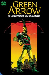 [9781779513083] GREEN ARROW THE LONGBOW HUNTERS SAGA OMNIBUS 2