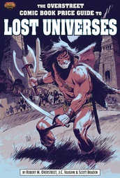 [9781603605915] OVERSTREET GUIDE TO LOST UNIVERSES 1 CVR A IRONJAW