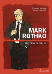 [9783791387918] MARK ROTHKO STORY OF HIS LIFE