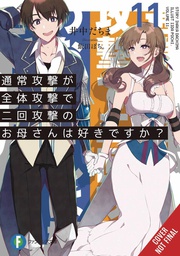 [9781975318451] LOVE MOM & 2 HIT MULTI TARGET ATTACKS LIGHT NOVEL 11