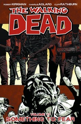 [9781607066156] WALKING DEAD 17 SOMETHING TO FEAR