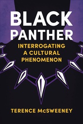 [9781496836090] BLACK PANTHER INTERROGATING A CULTURAL PHENOMENON