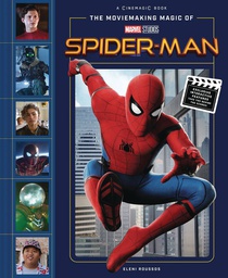[9781419743825] MOVIEMAKING MAGIC OF MARVEL STUDIOS SPIDER-MAN