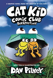 [9781338784862] CAT KID COMIC CLUB DUSTJACKET 2 PERSPECTIVES