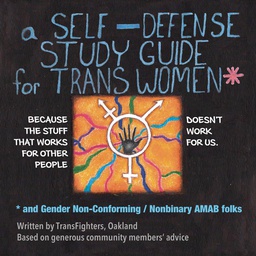 [9781945509759] SELF DEFENSE STUDY GUIDE FOR TRANS WOMEN